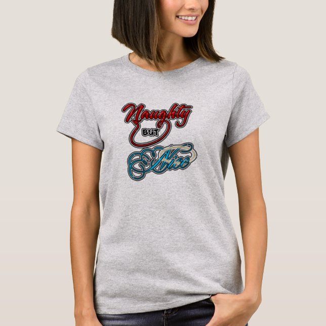 Naughty but Nice T Shirt (Front)