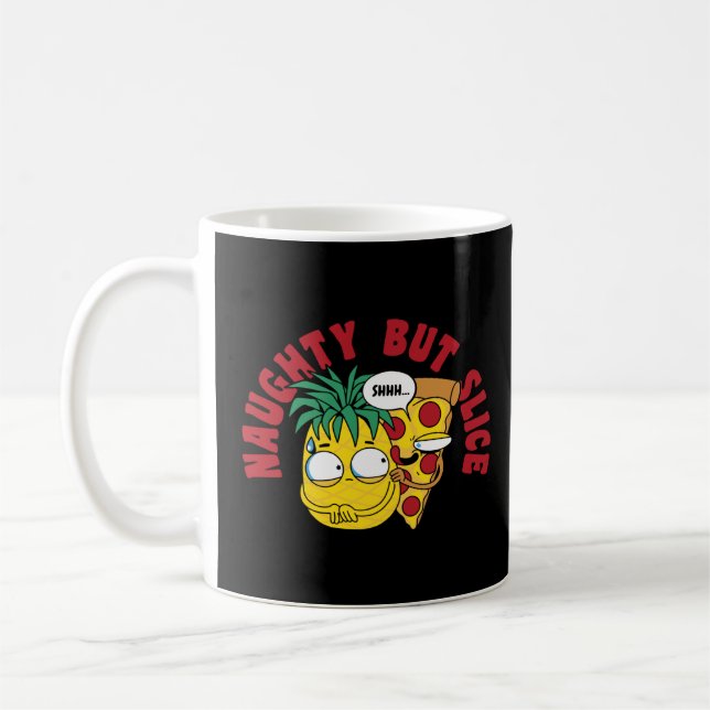 Naughty but Slice Cheese Pizza Pun  Coffee Mug (Left)