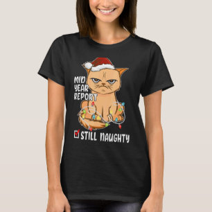 Naughty Cat Christmas In July Mid Year Report Stil T-Shirt