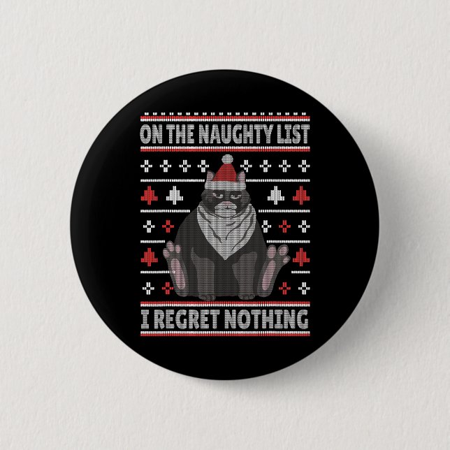 Naughty Cat Xmas Ugly sweater I Regret Nothing Chr 6 Cm Round Badge (Front)