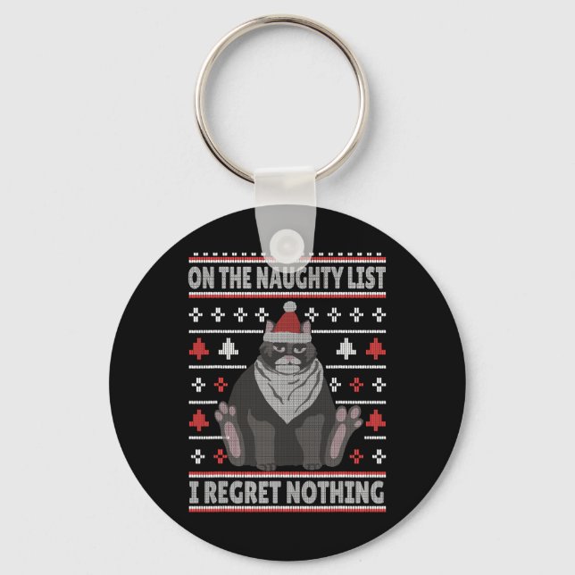 Naughty Cat Xmas Ugly sweater I Regret Nothing Chr Key Ring (Front)
