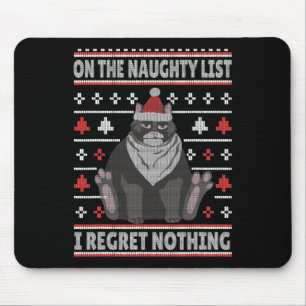 Naughty Cat Xmas Ugly sweater I Regret Nothing Chr Mouse Mat