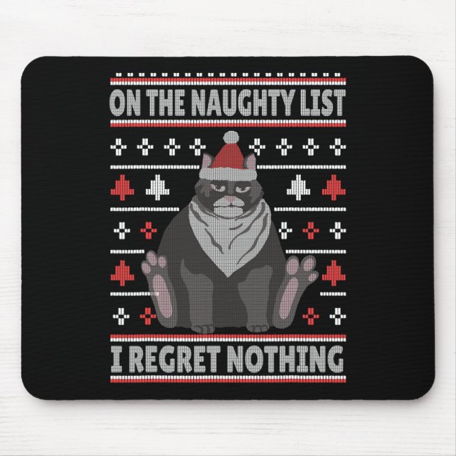 Naughty Cat Xmas Ugly sweater I Regret Nothing Chr Mouse Mat (Front)
