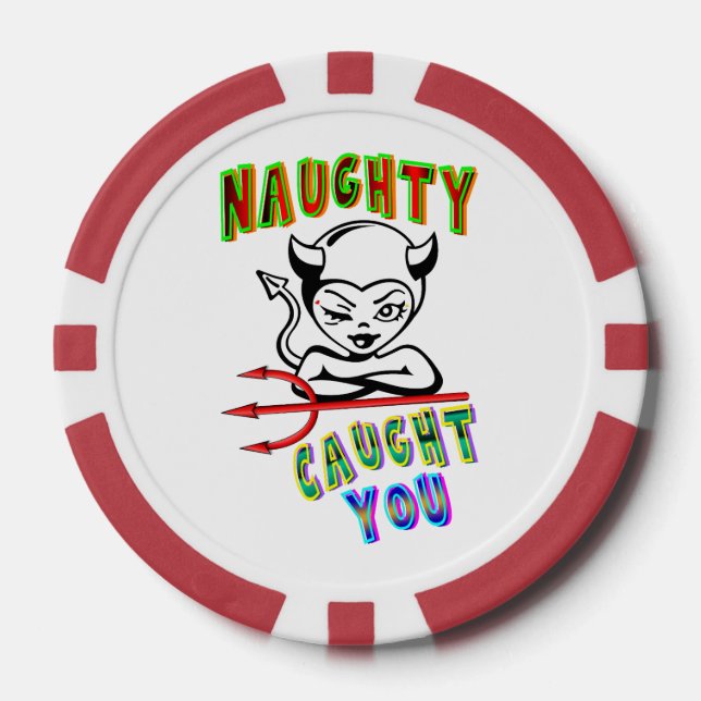 Naughty Caught You Poker Chips (Front)
