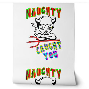 Naughty Caught You Wallpaper