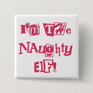 Naughty Elf T-shirts and Gifts 15 Cm Square Badge