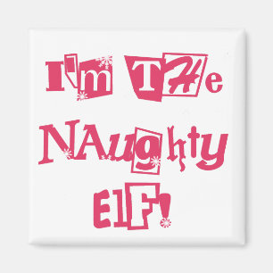 Naughty Elf T-shirts and Gifts Magnet