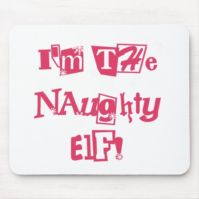 Naughty Elf T-shirts and Gifts Mouse Mat (Front)