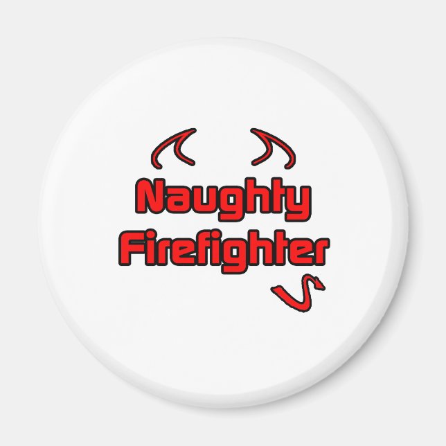 Naughty Firefighter Magnet (Front)