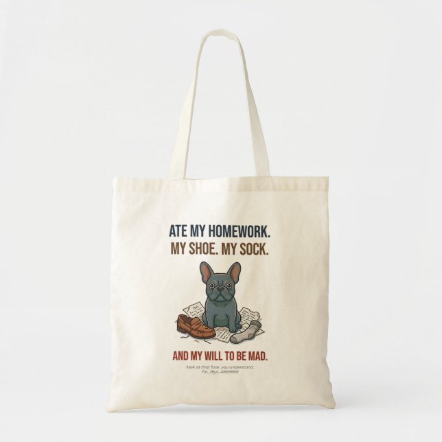 Naughty Frenchie Ate Everything Dog Mum Funny Tote Bag (Front)