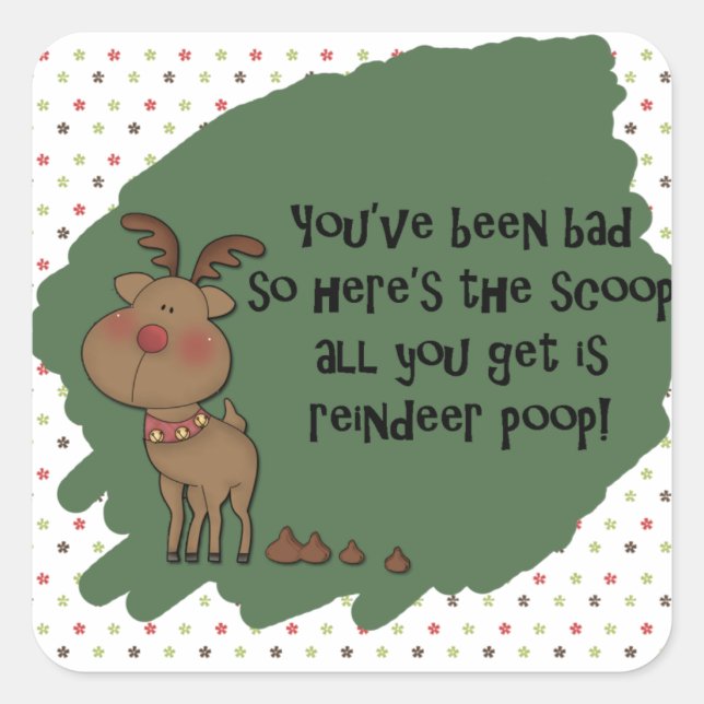 Naughty Funny Christmas Reindeer Poop Gift Saying Square Sticker (Front)