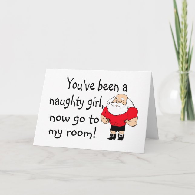 Naughty Girl Go To Santas Room Holiday Card (Front)