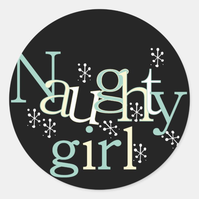 Naughty Girl Tshirts and Gifts Classic Round Sticker (Front)