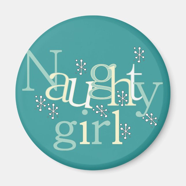 Naughty Girl Tshirts and Gifts Magnet (Front)