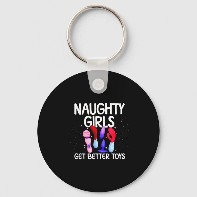 Naughty Girls Get Better Toys Women's Raunchy Chri Key Ring (Front)
