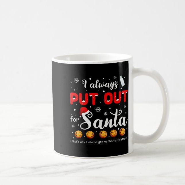 Naughty I Always Put Out For Santa Christmas Tee X Coffee Mug (Right)