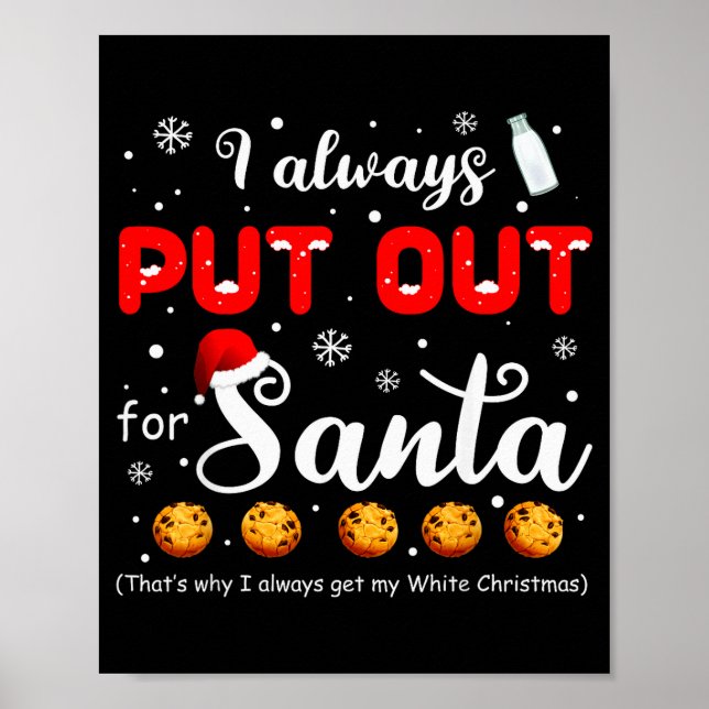Naughty I Always Put Out For Santa Christmas Tee X Poster (Front)