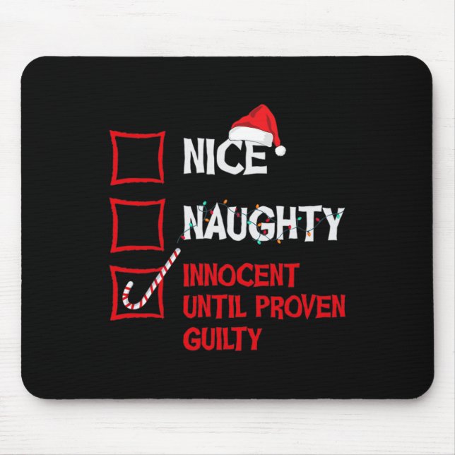 Naughty Innocent Until Proven Guilty Christmas Lis Mouse Mat (Front)