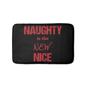 Naughty is the NEW Nice Bath Mat