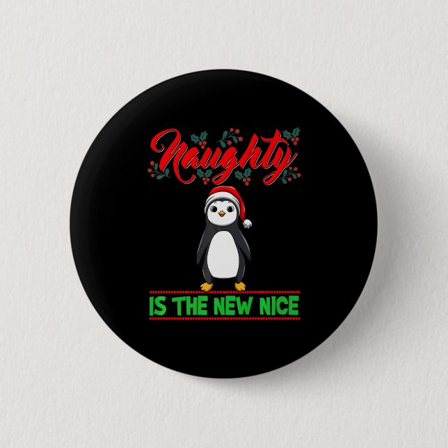 Naughty Is The New Nice Christmas Santa Xmas Premi 6 Cm Round Badge (Front)