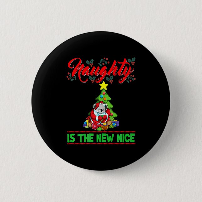 Naughty Is The New Nice Christmas Santa Xmas Premi 6 Cm Round Badge (Front)