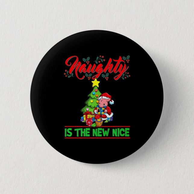 Naughty Is The New Nice Christmas Santa Xmas Premi 6 Cm Round Badge (Front)