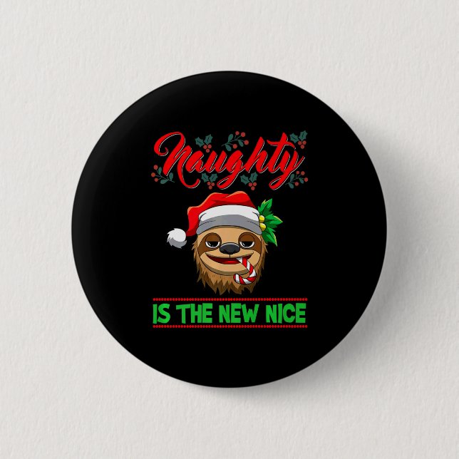 Naughty Is The New Nice Christmas Santa Xmas Premi 6 Cm Round Badge (Front)