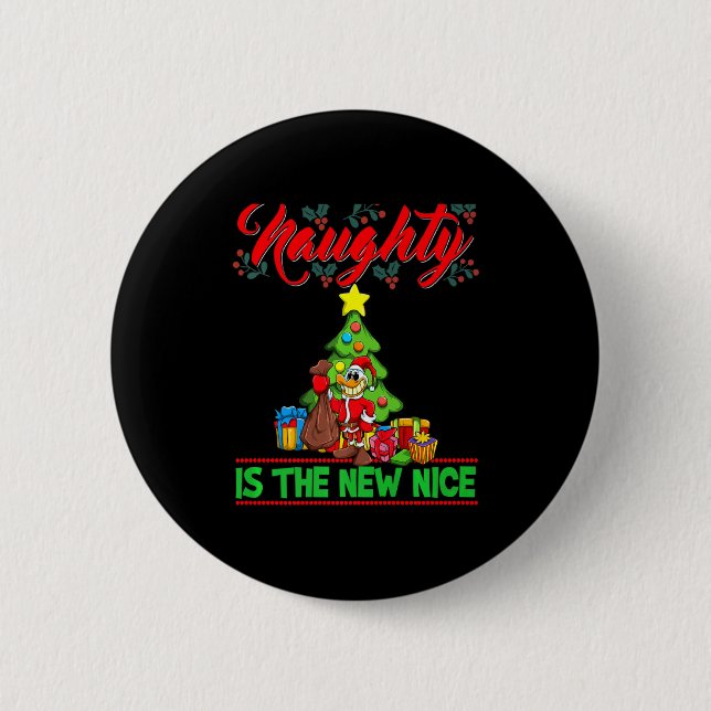 Naughty Is The New Nice Christmas Santa Xmas Premi 6 Cm Round Badge (Front)