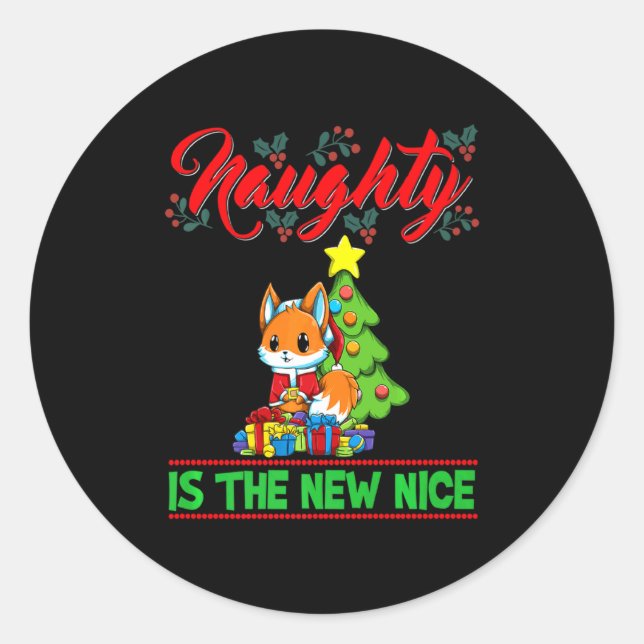 Naughty Is The New Nice Christmas Santa Xmas Premi Classic Round Sticker (Front)
