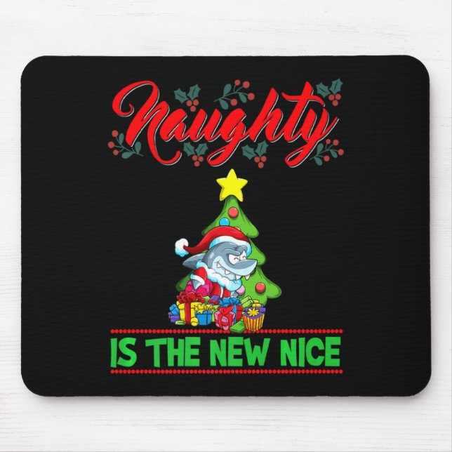 Naughty Is The New Nice Christmas Santa Xmas Premi Mouse Mat (Front)