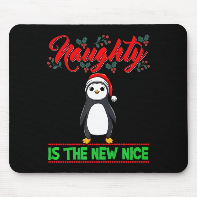 Naughty Is The New Nice Christmas Santa Xmas Premi Mouse Mat (Front)