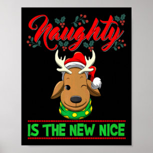 Naughty Is The New Nice Christmas Santa Xmas Premi Poster