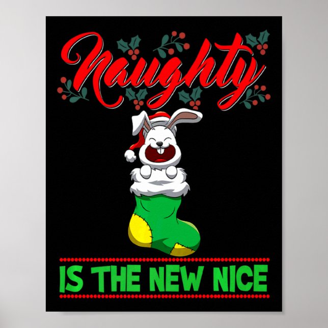Naughty Is The New Nice Christmas Santa Xmas Premi Poster (Front)