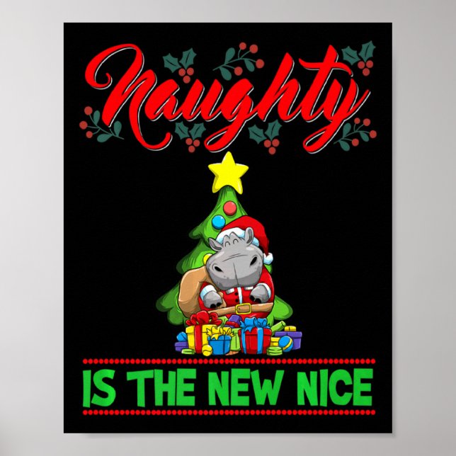 Naughty Is The New Nice Christmas Santa Xmas Premi Poster (Front)