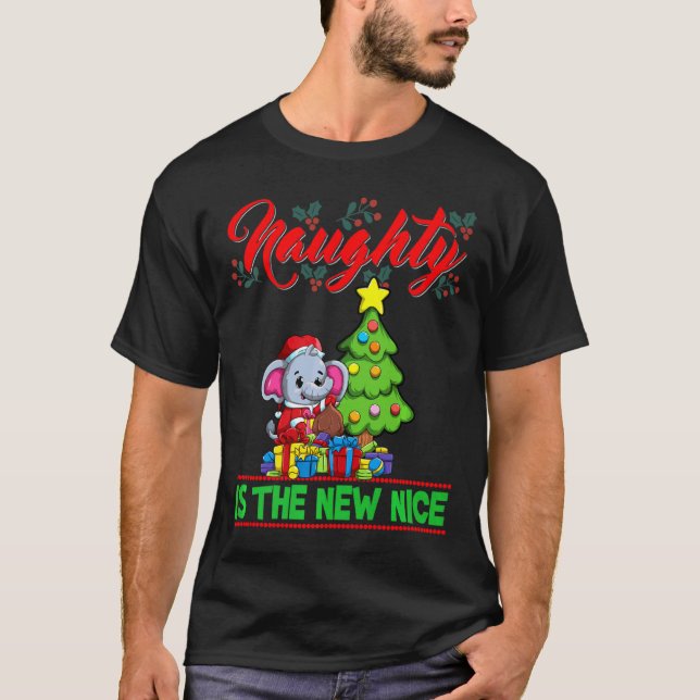 Naughty Is The New Nice Christmas Santa Xmas Premi T-Shirt (Front)