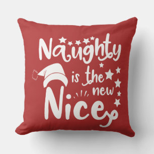naughty is the new nice cushion