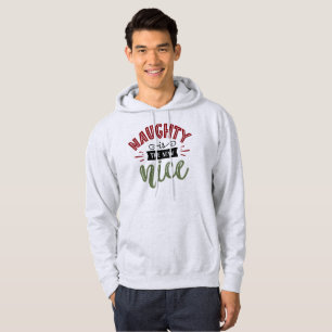 Naughty Is The New Nice - Funny Christmas Holiday Hoodie