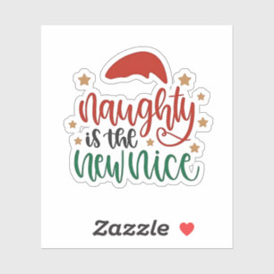 Naughty is The New Nice Funny Christmas Santa