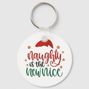 Naughty is The New Nice Funny Christmas Santa Key Ring