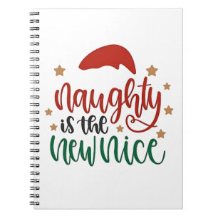 Naughty is The New Nice Funny Christmas Santa Notebook