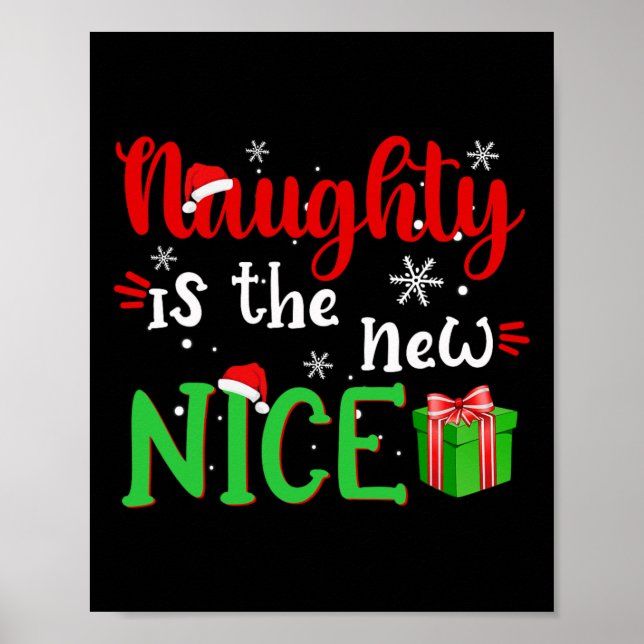 Naughty Is The New Nice Funny Santa Joke Christmas Poster (Front)