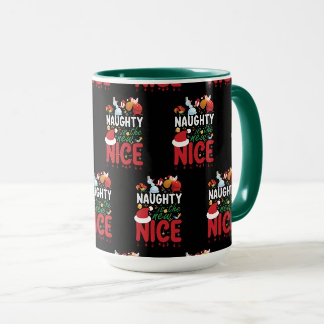 Naughty is the new nice  mug (Front Right)