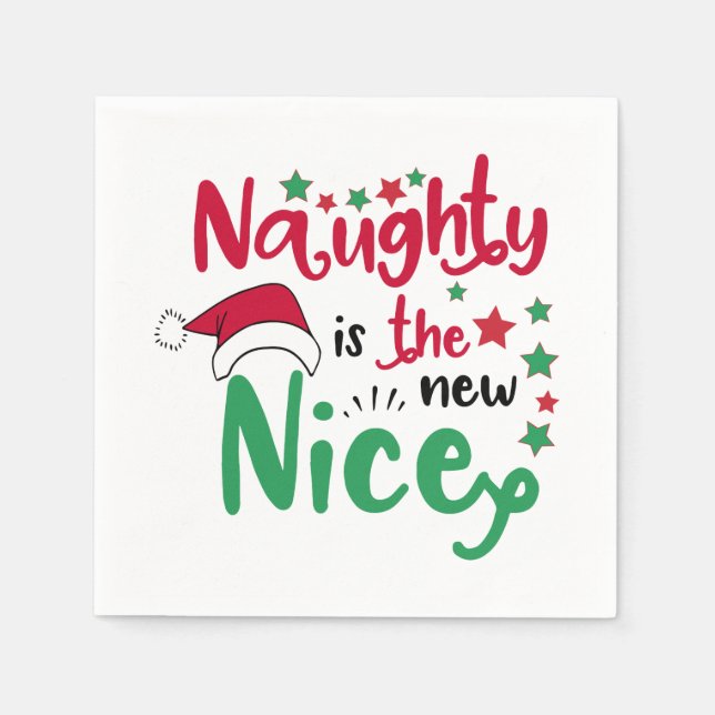 naughty is the new nice napkin (Front)