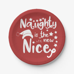 naughty is the new nice paper plate