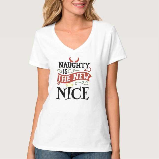 Naughty is the New Nice T-Shirt (Front)