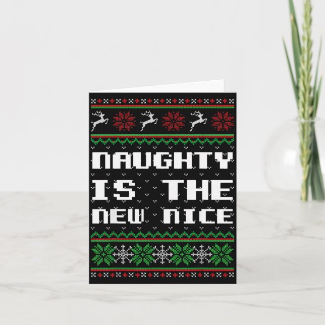 Naughty Is The New Nice Ugly Christmas Sweater Rei Card (Front)