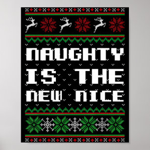 Naughty Is The New Nice Ugly Christmas Sweater Rei Poster