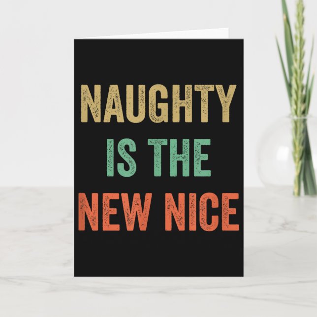 Naughty Is The New Nice - Vintage Style -  Card (Front)