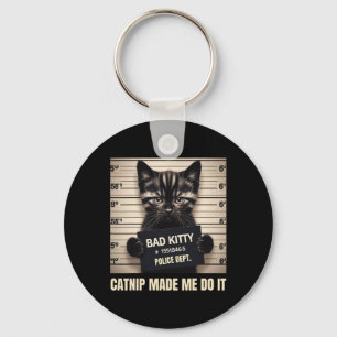 Naughty Kitty Jail Photo Catnip Made Me Do It Cat Key Ring