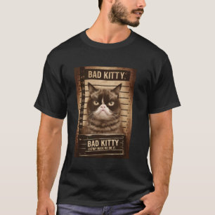 Naughty Kitty Jail Photo Catnip Made Me Do It Cat  T-Shirt
